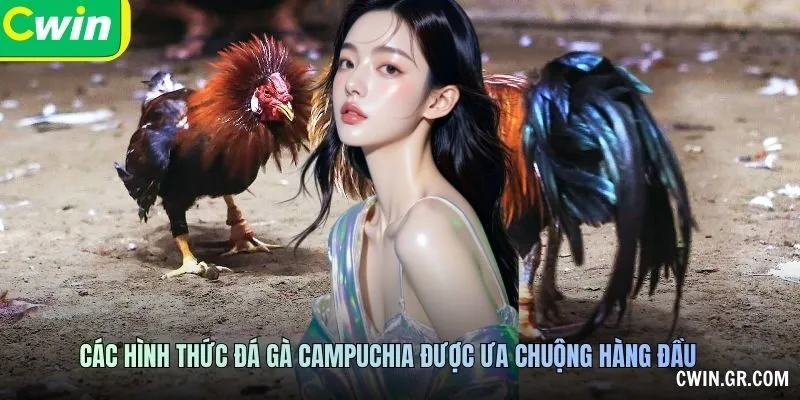 Tên hình thức và quy tắc Đá Gà Campuchia