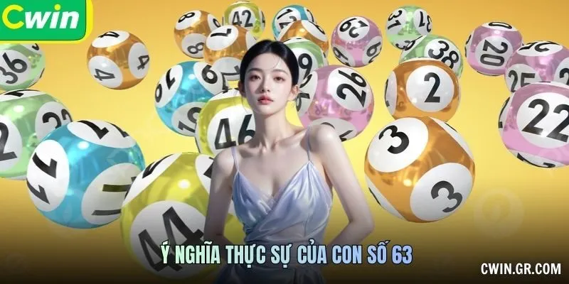 Ý nghĩa dân gian của số 63